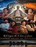 Streaming Film Our Lady of San Juan Four Centuries of Miracles 2021 Sub Indo Poster