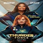 Streaming Film Thunder Force 2021 Subtitle Indonesia Online kebioskop21