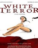 Streaming Film White Terror 2020 Subtitle Indonesia Poster