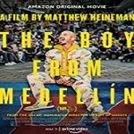 Nonton Film The Boy from Medellin 2020 Subtitle Indonesia Online kebioskop21