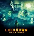 Nonton Film The Lockdown Hauntings 2021 Subtitle Indonesia Poster