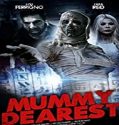Nonton Movie Mummy Dearest 2021 Subtitle Indonesia Poster