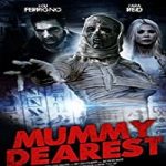 Nonton Movie Mummy Dearest 2021 Subtitle Indonesia Online kebioskop21