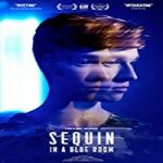Nonton Movie Sequin in a Blue Room 2019 Subtitle Indonesia Online kebioskop21