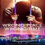 Nonton Movie Wrong Place Wrong Time 2021 Subtitle Indonesia Online kebioskop21