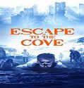 Nonton Streaming Escape to The Cove 2021 Subtitle Indonesia Poster