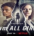 Nonton Streaming I Am All Girls 2021 Subtitle Indonesia Poster
