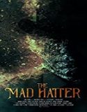 Nonton Streaming The Mad Hatter 2021 Subtitle Indonesia Poster