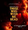 Nonton Streaming Those Who Wish Me Dead 2021 Subtitle Indonesia Poster
