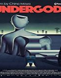 Nonton Streaming Undergods 2020 Subtitle Indonesia Poster