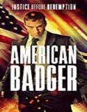Streaming Film American Badger 2021 Subtitle Indonesia Poster