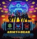 Streaming Film Army of the Dead 2021 Subtitle Indonesia Poster