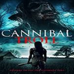 Nonton Film Cannibal Troll 2021 Subtitle Indonesia Online kebioskop21