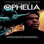 Nonton Film Finding Ophelia 2021 Subtitle Indonesia Online kebioskop21