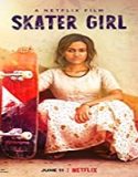 Nonton Film Skater Girl 2021 Subtitle Indonesia Poster