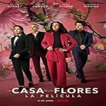 Nonton Film The House of Flowers The Movie 2021 Sub Indonesia Online kebioskop21