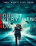 Nonton Streaming Forget Everything and Run 2021 Sub Indonesia Poster