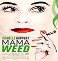 Nonton Streaming Mama Weed 2020 Subtitle Indonesia Poster