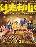 Nonton Streaming Tiger Robbers 2021 Subtitle Indonesia Poster