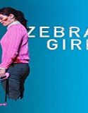 Nonton Streaming Zebra Girl 2021 Subtitle Indonesia Poster