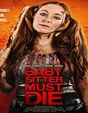 Streaming Film Babysitter Must Die 2020 Subtitle Indonesia Poster