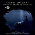 Streaming Film Lets Dream 2021 Subtitle Indonesia Online kebioskop21