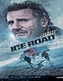 Streaming Film The Ice Road 2021 Subtitle Indonesia Poster