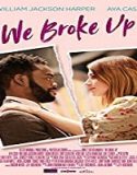 Streaming Film We Broke Up 2021 Subtitle Indonesia Poster