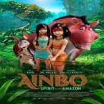 Nonton Film Ainbo Spirit of the Amazon 2021 Subtitle Indonesia Online kebioskop21