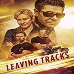 Nonton Film Leaving Tracks 2021 Subtitle Indonesia Online kebioskop21