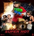 Nonton Film Super Hot 2021 Subtitle Indonesia Poster