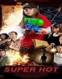 Nonton Film Super Hot 2021 Subtitle Indonesia Poster
