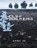Nonton Movie Cliff Walkers 2021 Subtitle Indonesia Poster