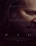 Nonton Movie Pig 2021 Subtitle Indonesia Poster
