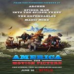 Nonton Streaming America The Motion Picture 2021 Subtitle Indonesia Online kebioskop21