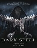 Nonton Streaming Dark Spell 2021 Subtitle Indonesia Poster