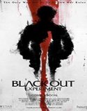 Nonton Streaming The Blackout Experiment 2021 Subtitle Indonesia Poster
