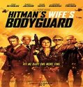 Nonton Streaming The Hitmans Wifes Bodyguard 2021 Subtitle Indonesia Poster