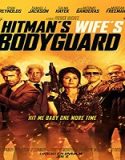Nonton Streaming The Hitmans Wifes Bodyguard 2021 Subtitle Indonesia Poster
