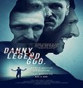 Streaming Film Danny Legend God 2020 Subtitle Indonesia Poster