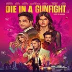 Streaming Film Die in a Gunfight 2021 Subtitle Indonesia Online kebioskop21