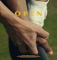 Streaming Film Open 2021 Subtitle Indonesia Poster
