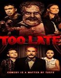 Streaming Film Too Late 2021 Subtitle Indonesia Poster