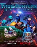 Streaming Film Troll Hunters Rise of The Titans 2021 Sub Indonesia Poster