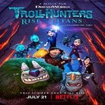 Streaming Film Troll Hunters Rise of The Titans 2021 Subtitle Indonesia Online kebioskop21