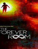 Nonton Film The Forever Room 2021 Subtitle Indonesia Poster