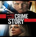 Nonton Movie Crime Story 2021 Subtitle Indonesia Poster
