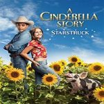 Nonton Streaming A Cinderella Story Starstruck 2021 Subtitle Indonesia Online kebioskop21