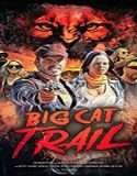 Nonton Streaming Big Cat Trail 2021 Subtitle Indonesia Poster