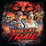 Nonton Streaming Big Cat Trail 2021 Subtitle Indonesia Online kebioskop21